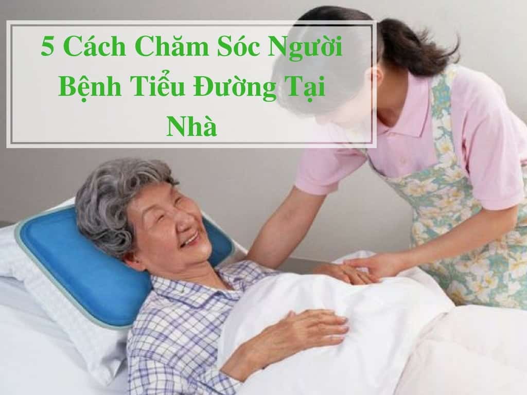 5-Cach-Cham-Soc-Nguoi-Benh-Tieu-duong-Tai-Nha