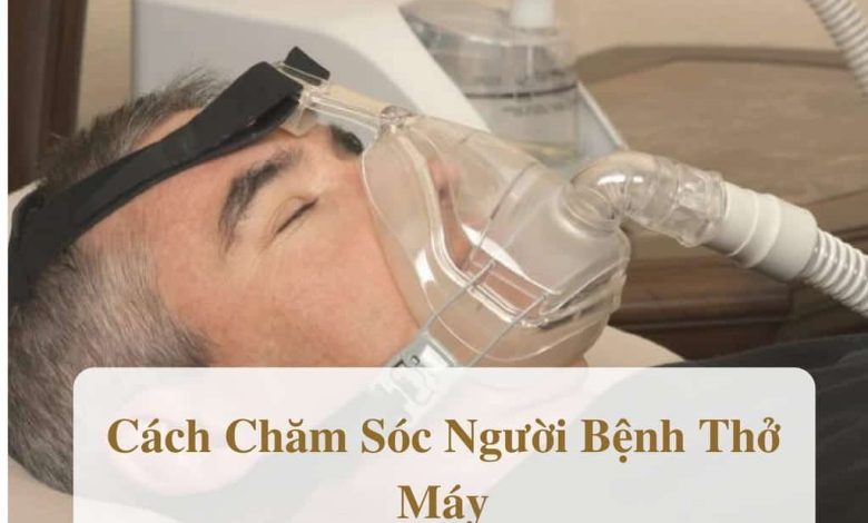 Cach-Cham-Soc-Nguoi-Benh-Tho-May